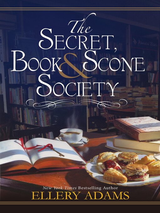 Title details for The Secret, Book & Scone Society by Ellery Adams - Wait list